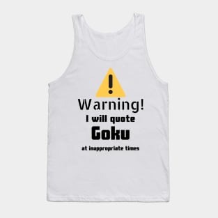 Goku quotes Warning DBZ Tank Top